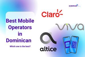 Best Mobile Operators in Dominican